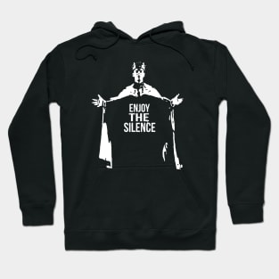 Enjoy the Silence Hoodie